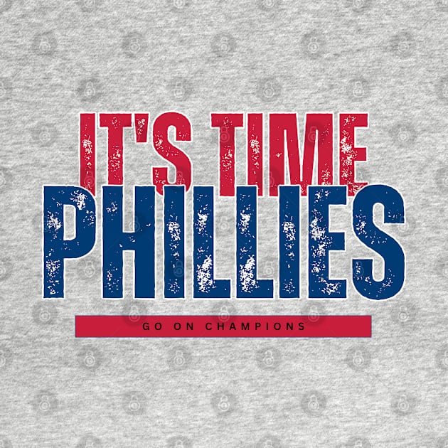 IT'S TIME PHILLIES by Lolane